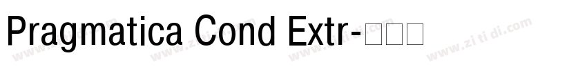 Pragmatica Cond Extr字体转换 Pragmatica Cond Extr字体转换